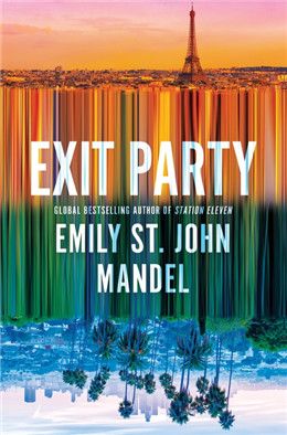 Exit Party By Emily St. John Mandel