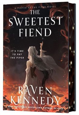 The Sweetest Fiend (Played by the Piper #1) By Raven Kennedy (Deluxe Limited Ed.)