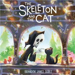 The Skeleton and the Cat By Brandon James Scott