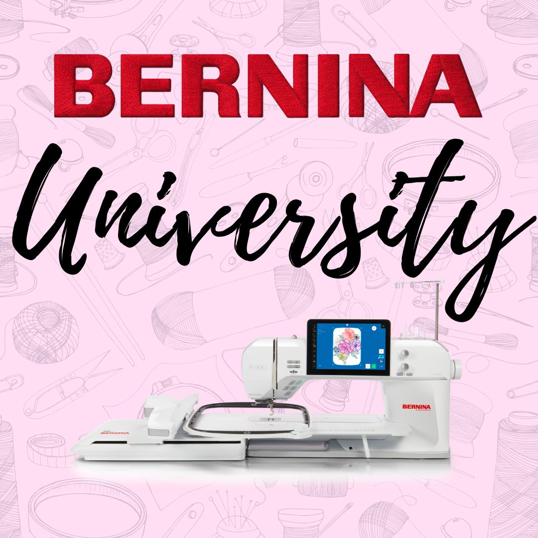Bernina Sewing and Embroidery University