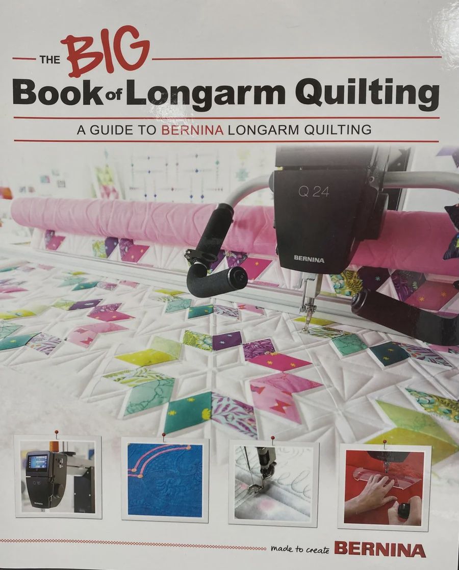 Big Book of Longarm Quilting Bernina