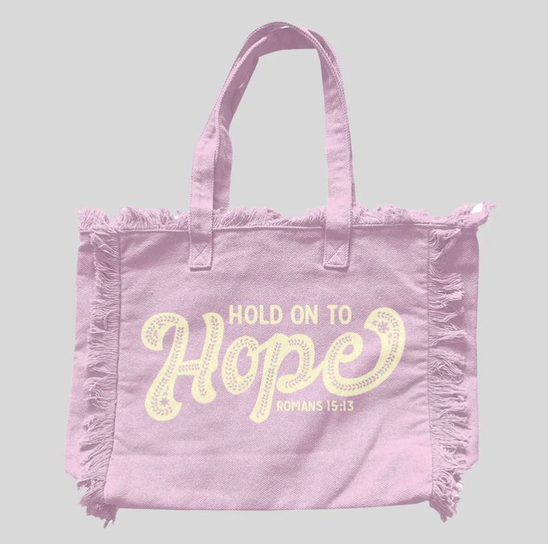 Hold Onto Hope Tote Bag