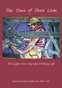 The Time of Their Lives (Edited by Julie Kimber and Peter Love)
