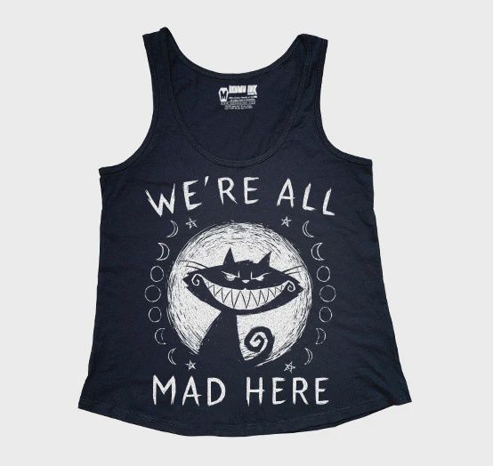 We&#39;re All Mad Here Women Tank Top