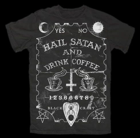 Hail Satan And Drink Coffee T-Shirt