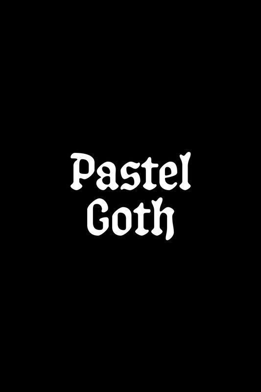 PASTEL GOTH