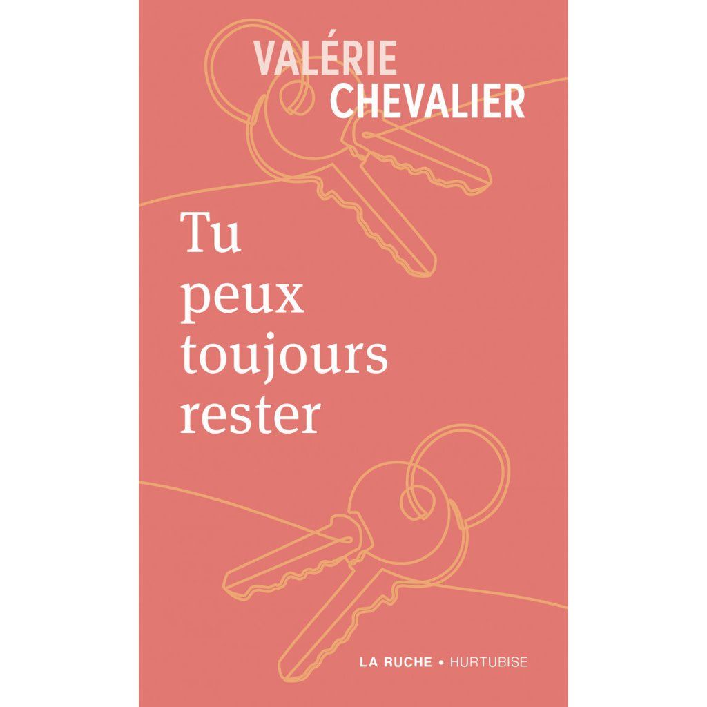 Tu Peux Toujours Rester - Valérie Chevalier