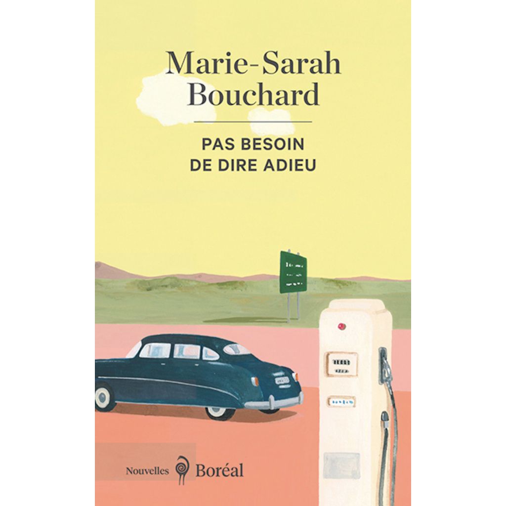 Pas Besoin de Dire Adieu - Marie-Sarah Bouchard