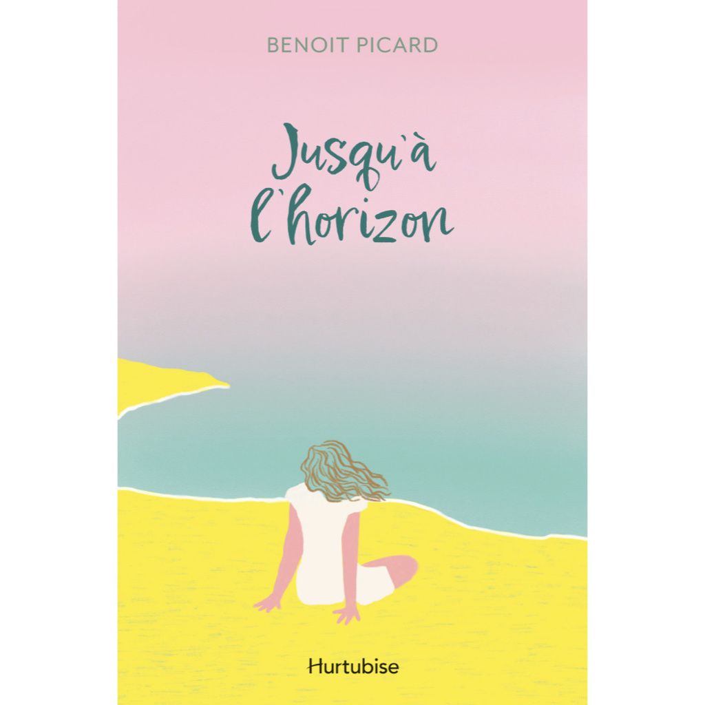 Jusqu&#39;à l&#39;Horizon - Benoit Picard