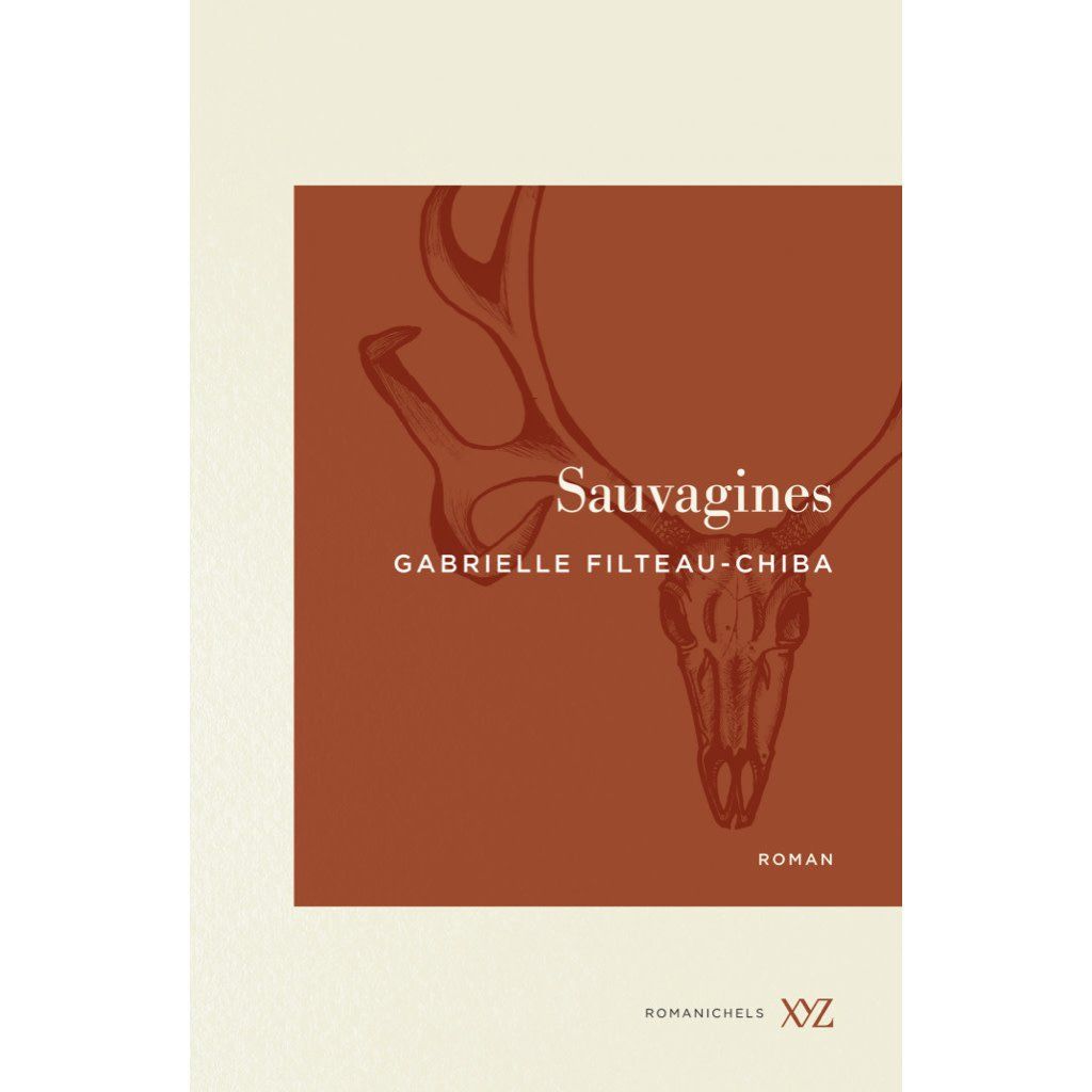 Sauvagines - Gabrielle Filteau-Chiba