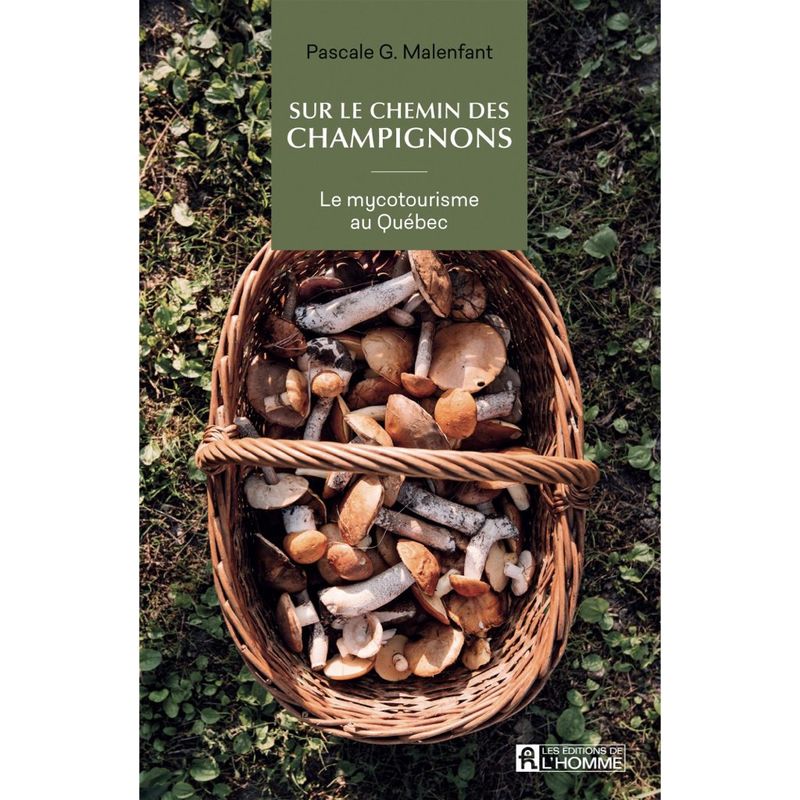 Sur le Chemin des Champignons - Pascale G. Malenfant