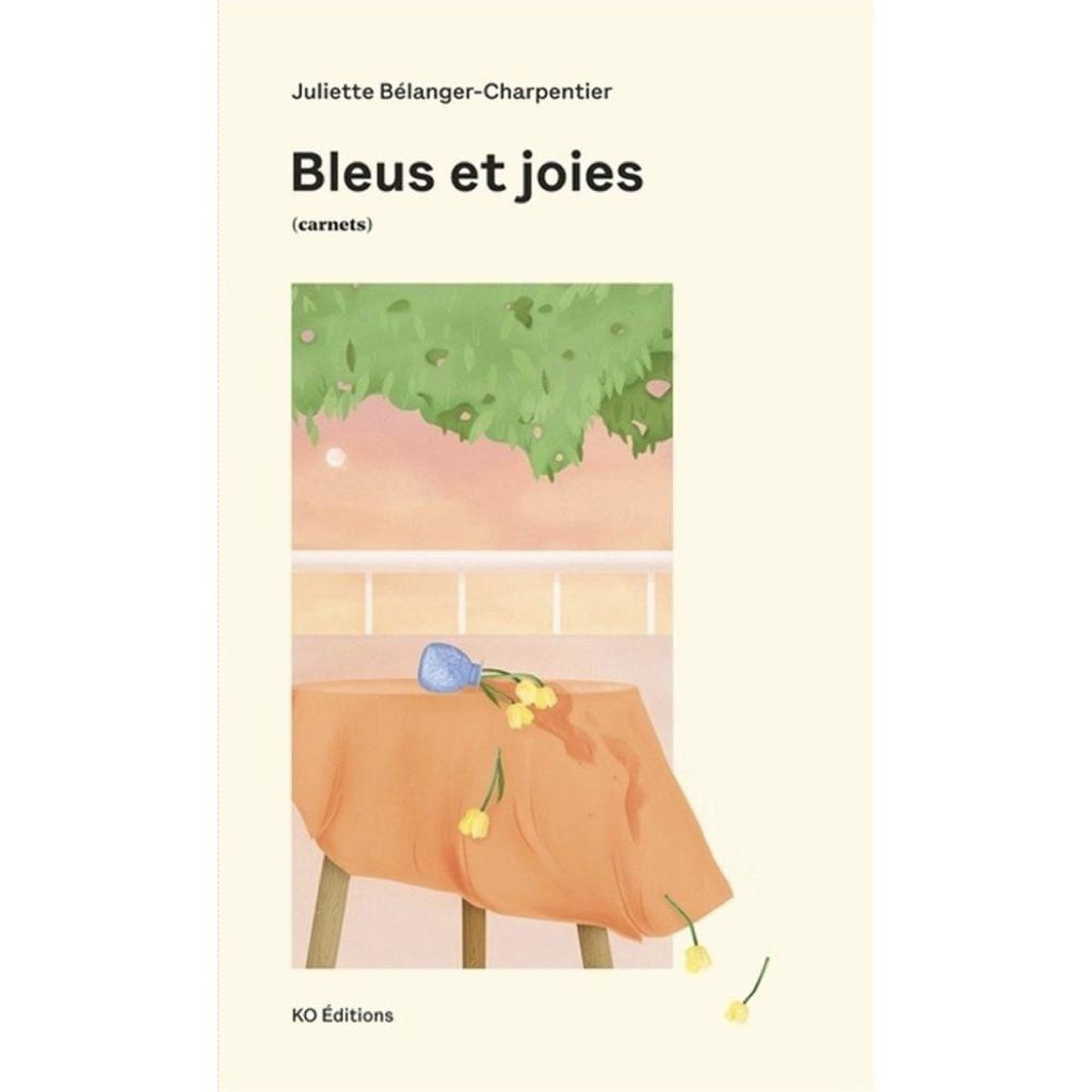 Bleus et Joies - Juliette Bélanger-Charpentier