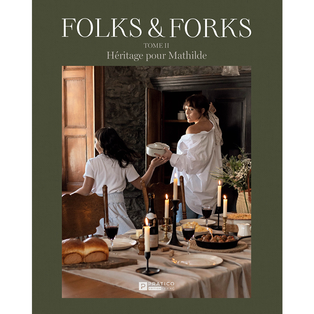 Folks and Forks - Tome II Héritage pour Mathilde