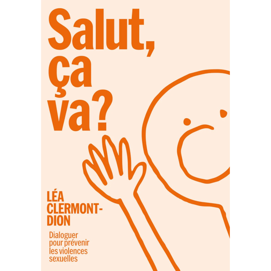 Salut, Ça Va? - Léa Clermont-Dion