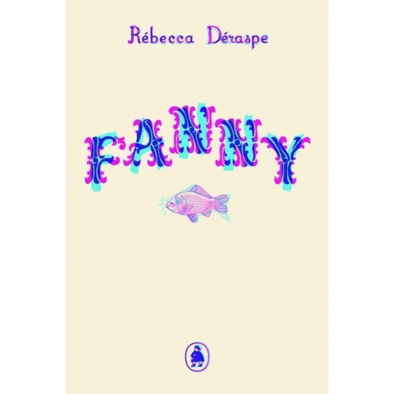 Fanny - ​Rébecca Déraspe