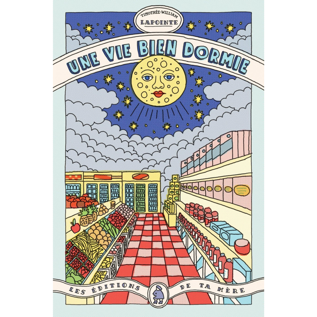 Une Vie Bien Dormie - Timothée-William Lapointe