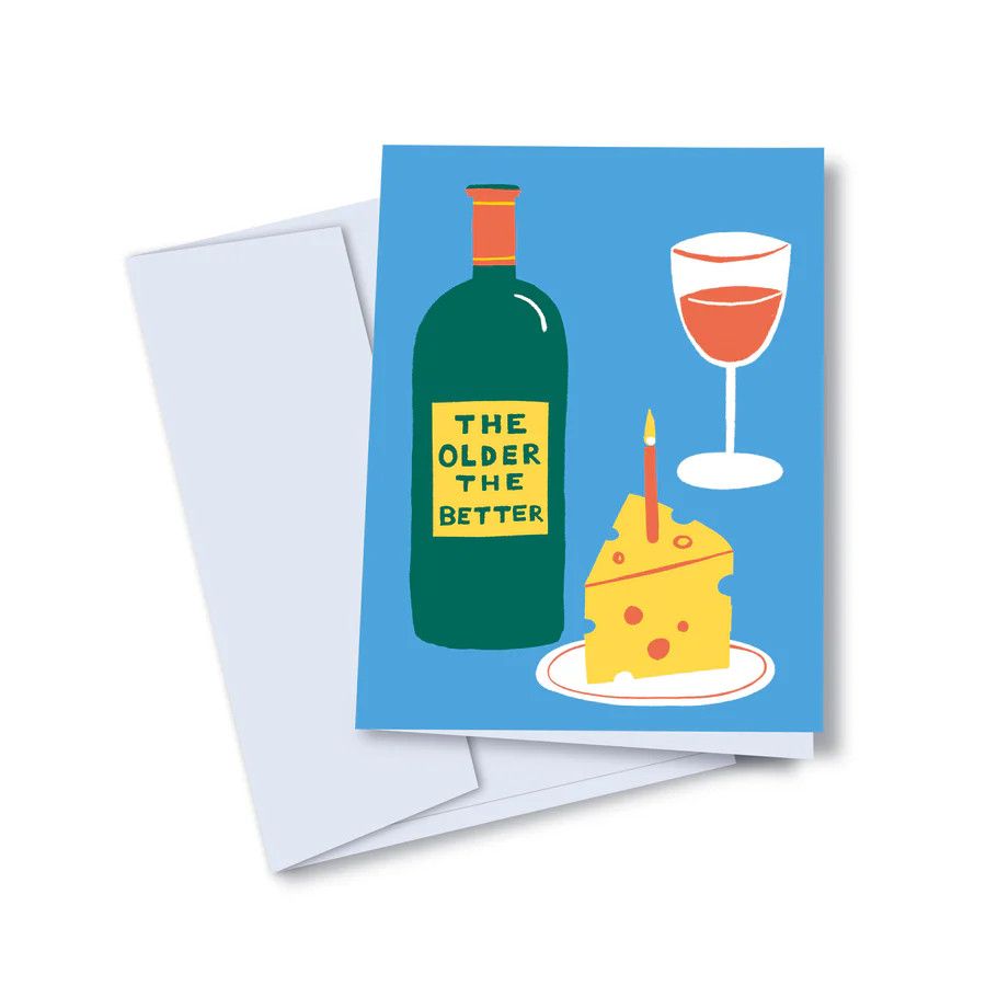 Toute - Greeting Card - The Older the Better