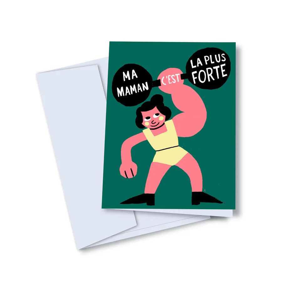 Toute - Greeting Card - Ma Maman C&#39;est la Plus Forte