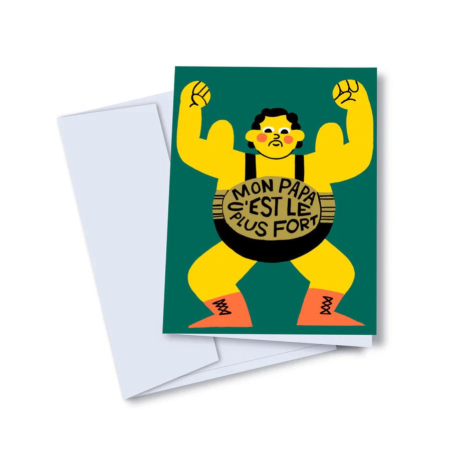Toute - Greeting Card - Mon Papa C&#39;est le Plus Fort