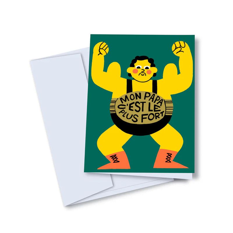 Toute - Greeting Card - Mon Papa C&#39;est le Plus Fort