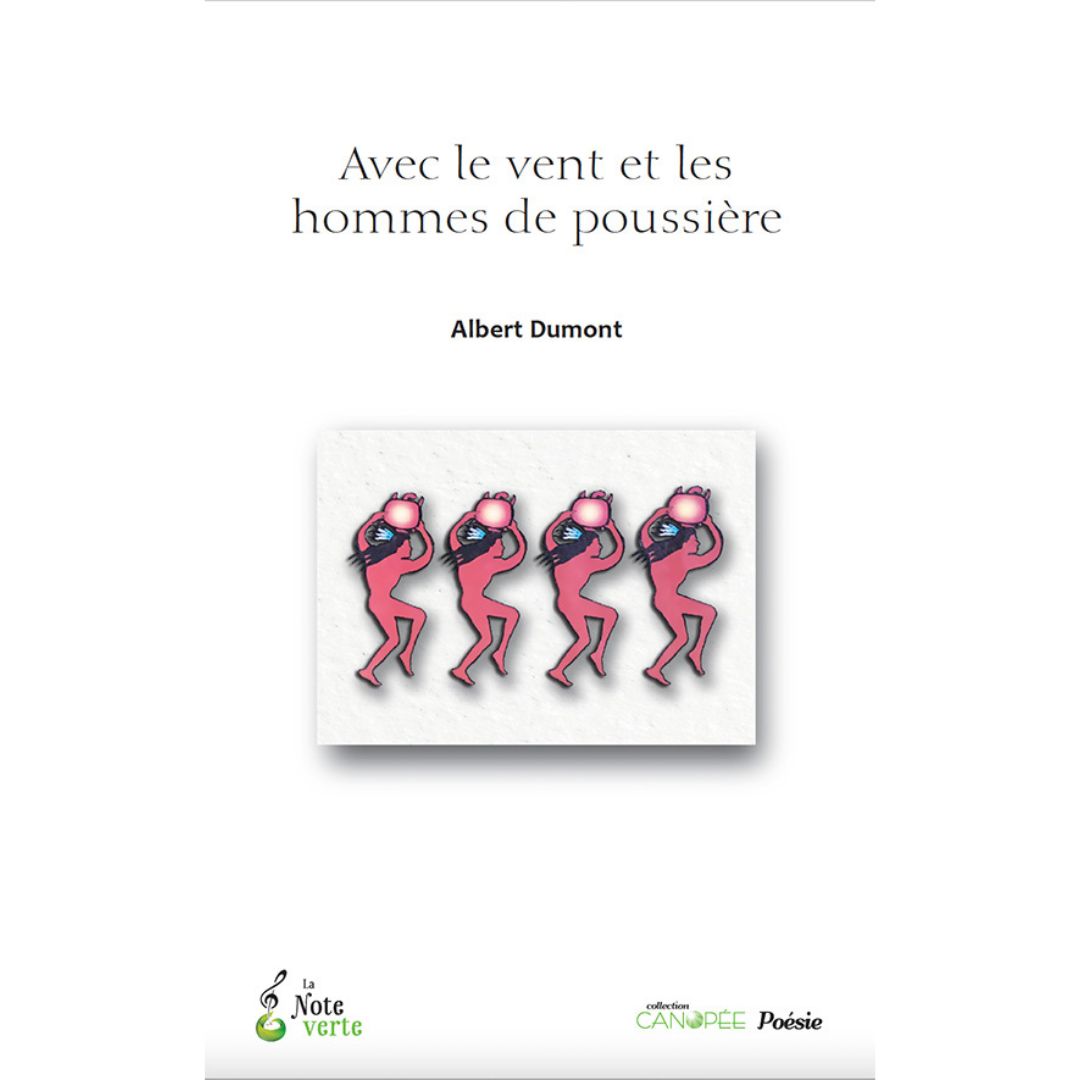 Avec le Vent et les Hommes de Poussière - Albert Dumont