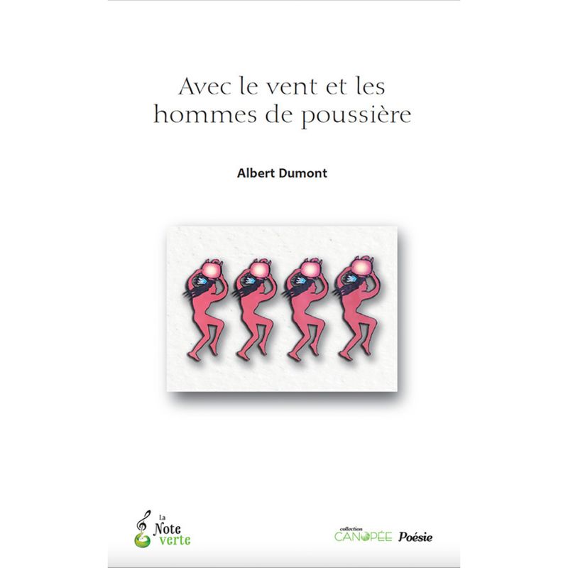 Avec le Vent et les Hommes de Poussière - Albert Dumont
