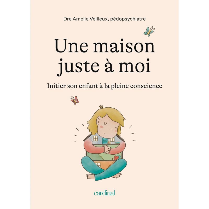 Une Maison Juste à Moi - Amélie Veilleux