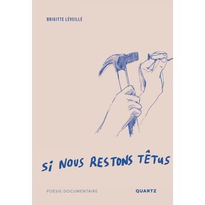 Si Nous Restons Têtus - Brigitte Léveillé