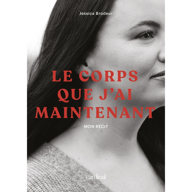 Le Corps que J&#39;ai Maintenant - Jessica Brodeur