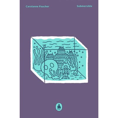 Submersible - Carolanne Foucher