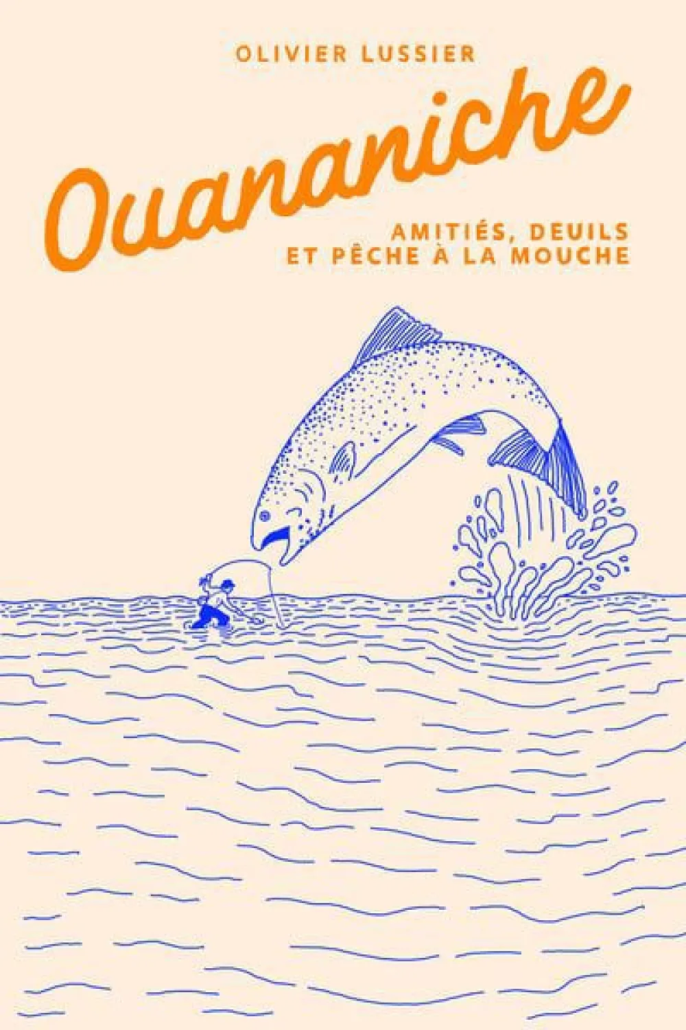 Ouananiche - Olivier Lussier
