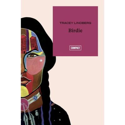 Birdie - Tracey Lindberg
