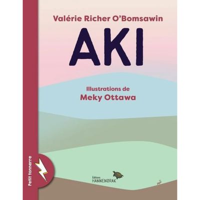 Aki - Valérie Richer O'Bomsawin