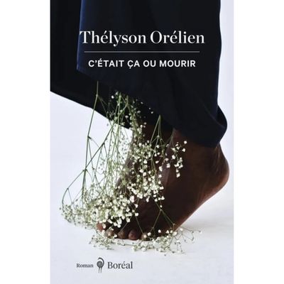 C'était Ça ou Mourir - Thélyson Orélien