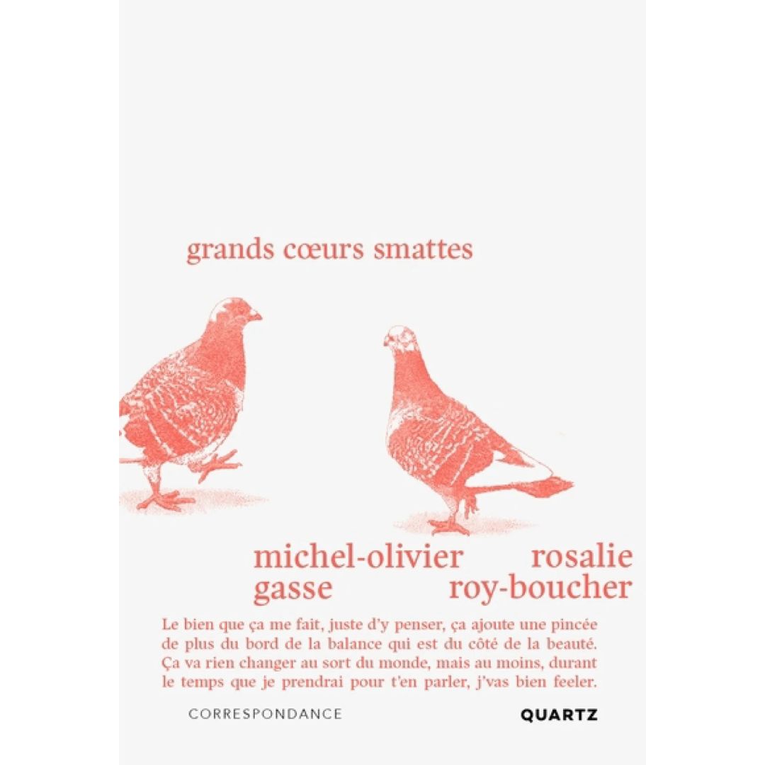 Grands Coeurs Smattes - Michel-Olivier Gasse et Rosalie Roy-Boucher
