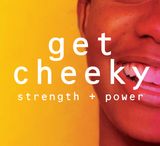 ebhues Get Cheeky: Power &amp; Strength