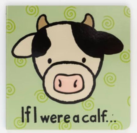 If I Were A Calf