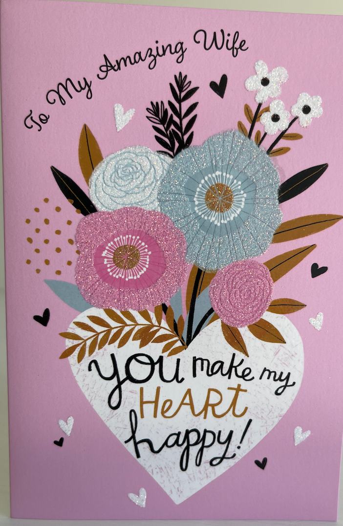 to My Amazing Wife You Make My Heart Happy!