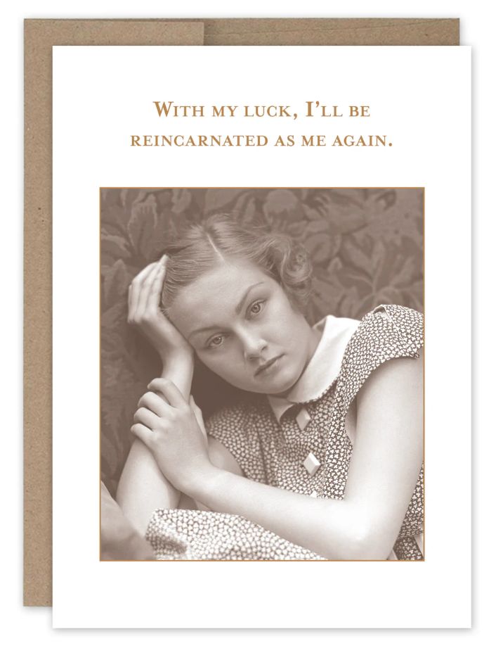 Reincarnated Birthday Card