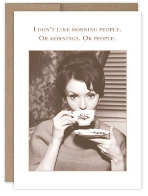 Morning People Birthday Card