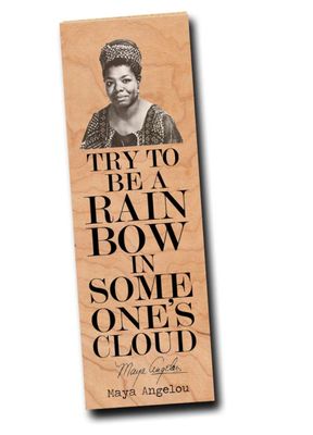 Try To Be A Rainbow in Someone&#39;s Cloud Bookmark