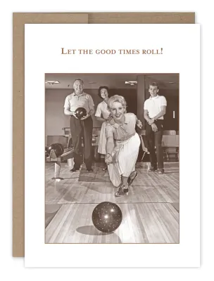 Good Times Roll Birthday Card