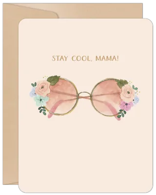 Stay Cool, Mama! Mother's Day Card