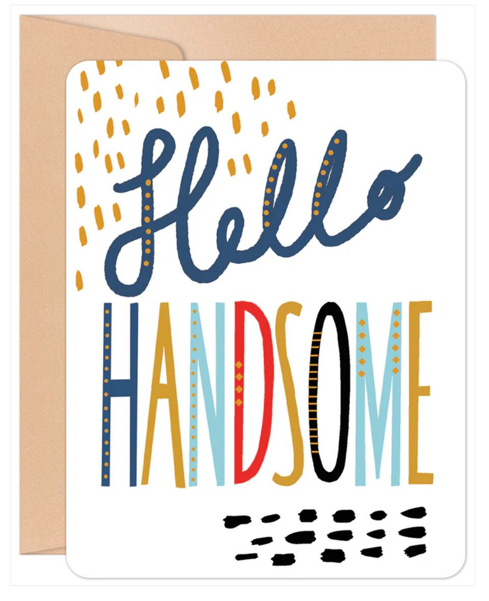 Hello HANDSOME Birthday Card