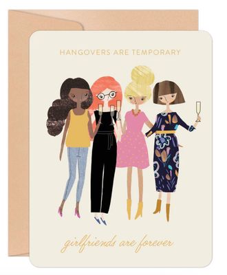Hangovers Are Temporary Friendship Card