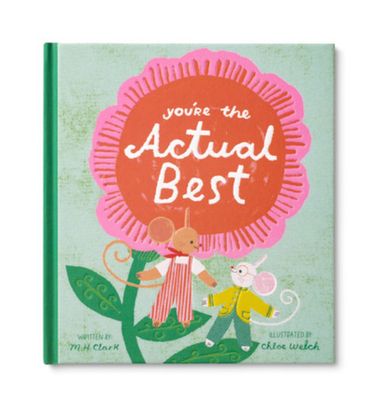 You’re the Actual Best children’s book with uplifting message about appreciation and love, perfect for gifting