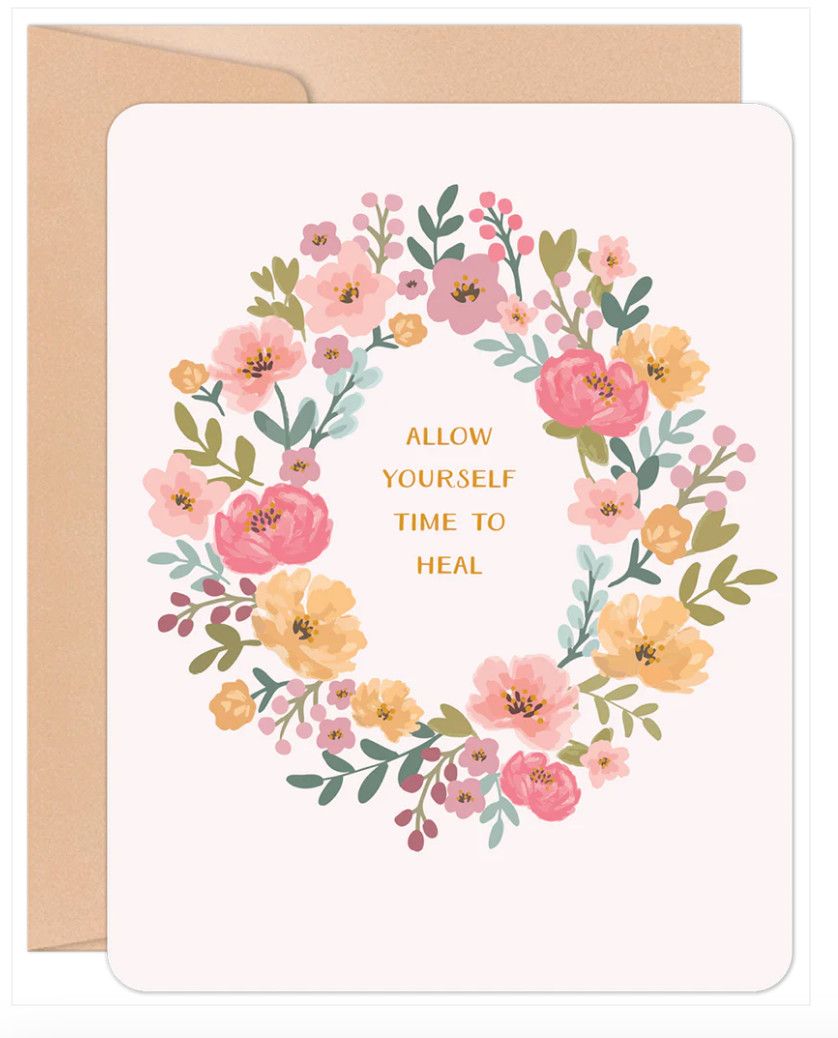 Allow Yourself Time to Heal Encouragement Card