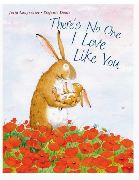 There's No One I Love Like You Book