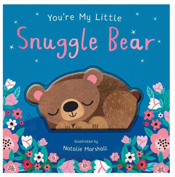 You're My Little Snuggle Bear Book