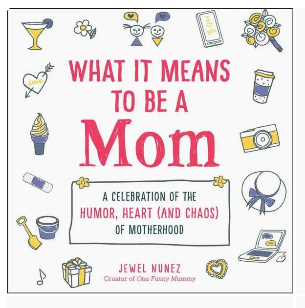 What It Means To Be A Mom Book
